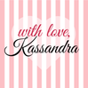With love, Kassandra - Home